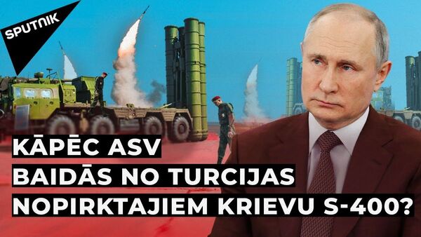 Kāpēc ASV baidās no Turcijas nopirktajiem krievu S-400? - Sputnik Latvija